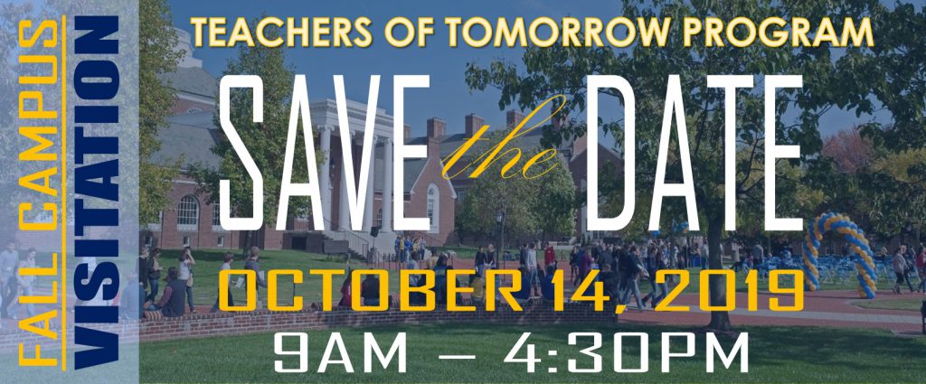 Teachers of Tomorrow Fall Visitation Day, Save the Date October 14