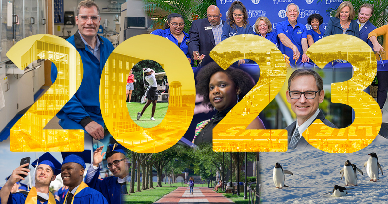Student success and faculty expertise at the University of Delaware were on display throughout 2023.