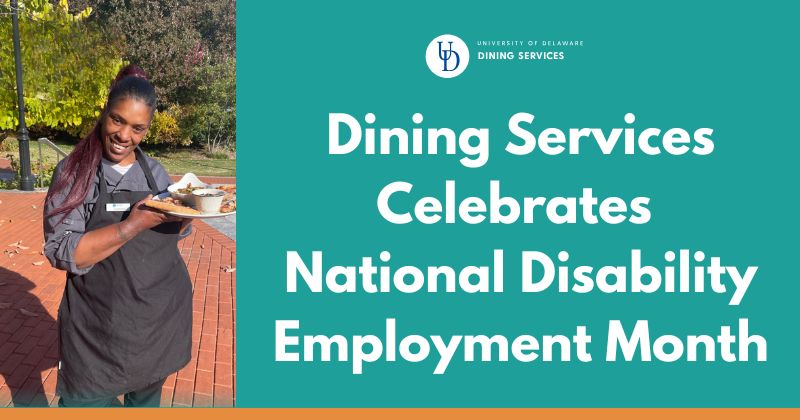 Dining Services Celebrates National Disability Employment Month.