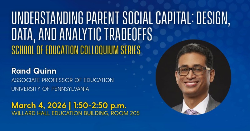 Rand Quinn of the University of Pennsylvania will speak on March 4, 2026 as part of the School of Education's colloquium series.