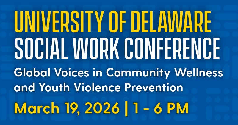 UD will host a social work conference on community wellness and youth violence prevention on March 19, 2026.
